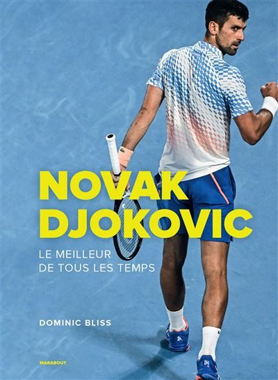 Novak Djokovic Le meilleur de tous les temps