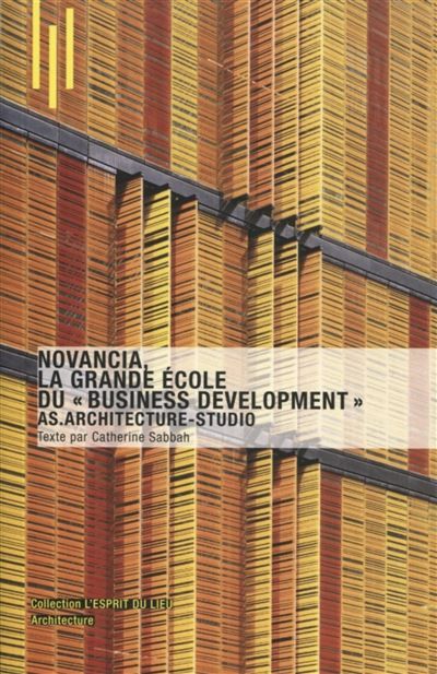 Novancia La grande école du business development . AS.Architecture-Studio.