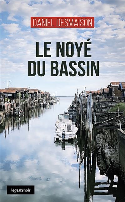 Noye du bassin (coll. geste noir)