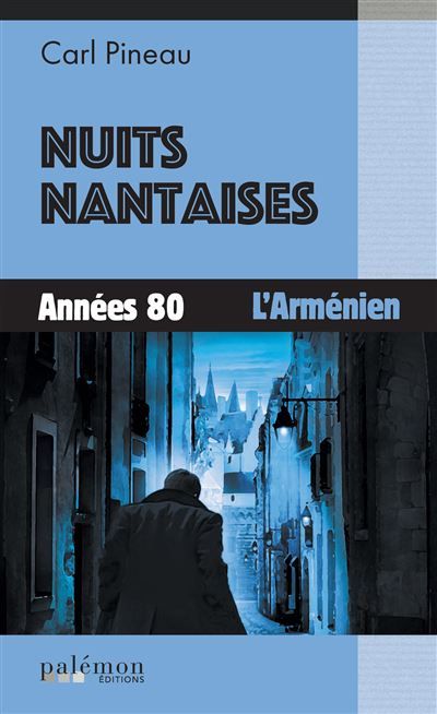 Nuits nantaises Années 80 - L'Arménien