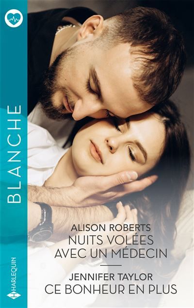 Nuits volées avec un médecin - Ce bonheur en plus