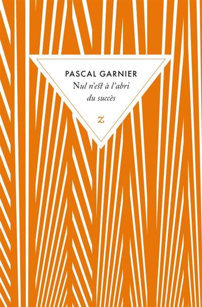 Nul n'est à l'abri du succès Prix du 6e festival Polar dans la ville 2001