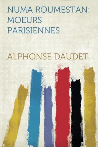 Numa Roumestan Moeurs Parisiennes