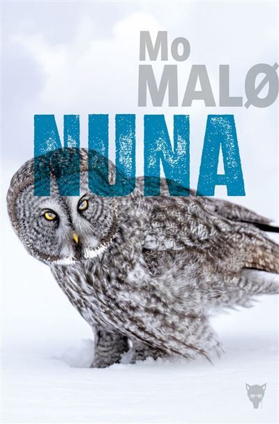 Couverture de Nuna Les Enquêtes de Qaanaaq Adriensen 5 par Mo Malø