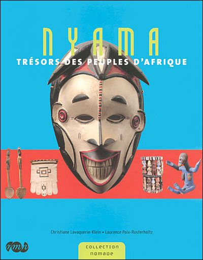 Nyama - tresors des peuples d'afrique Trésors des peuples d'Afrique