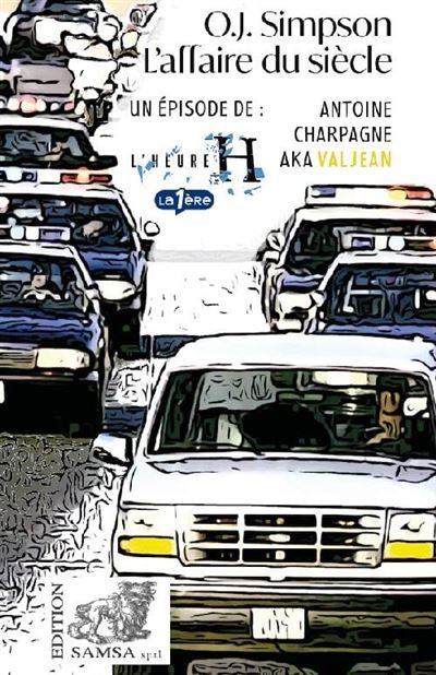 O.J. Simpson (L’Heure H) L’Affaire du siècle