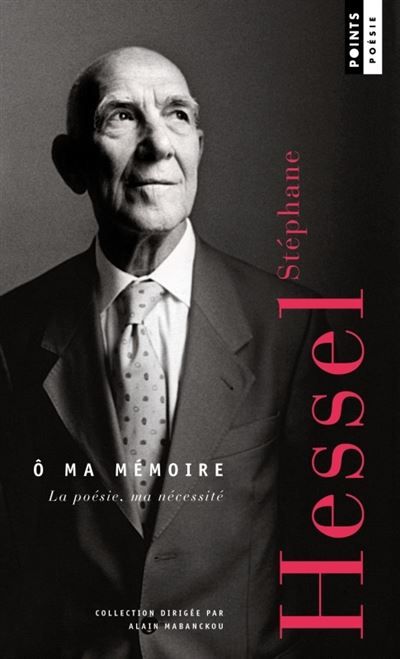 Ô ma mémoire La poésie, ma nécessité