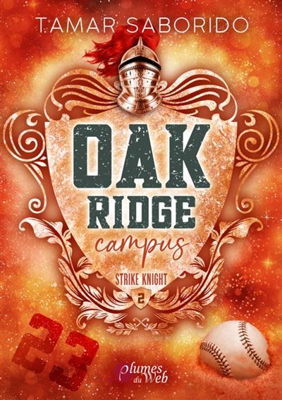 Oak Ridge Campus - Tome 2 : Strike Knight