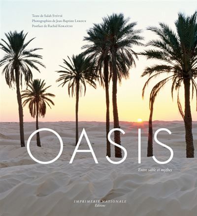Oasis Entre sable et mythes