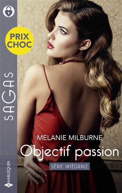 Objectif passion - Série intégrale La proposition d'une innocente - Les règles d'un play-boy - Liaison torride à New York