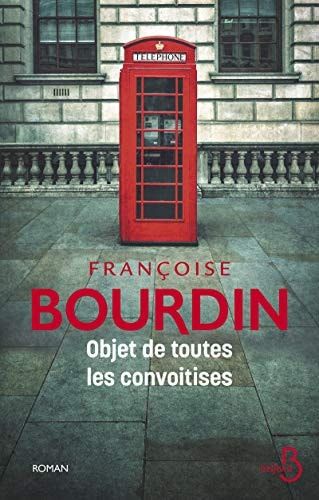 Objet de toutes les convoitises : roman