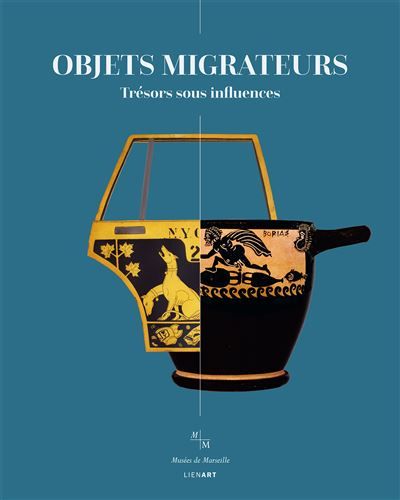 Objets migrateurs Trésors sous influences