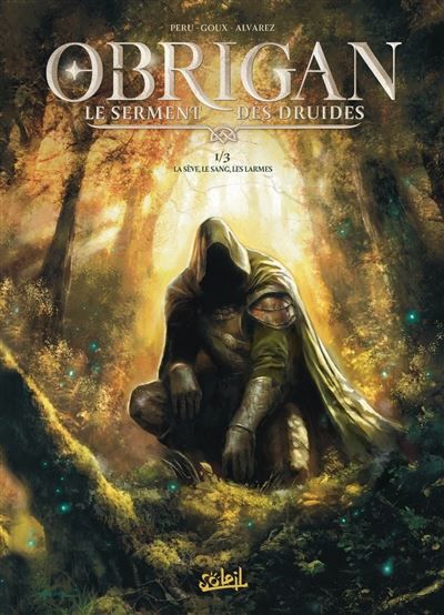 Obrigan - Le Serment des druides T01 - La sève, le sang, les larmes