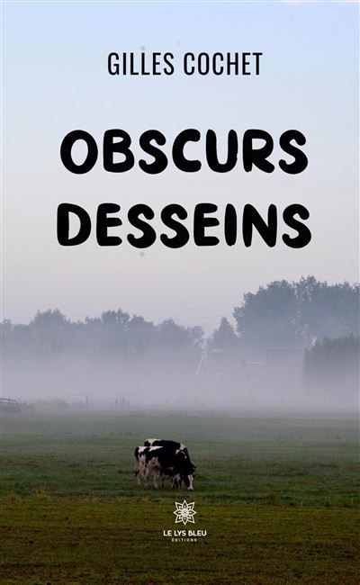Obscurs desseins