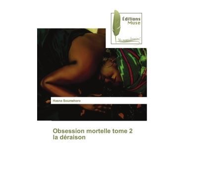 Obsession mortelle tome 2 la déraison