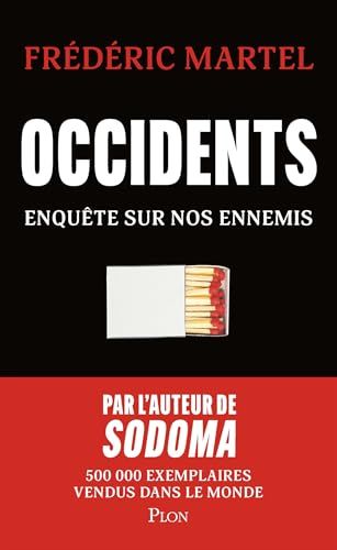 Occidents: Enquête sur nos ennemis-Par l'auteur de Sodoma