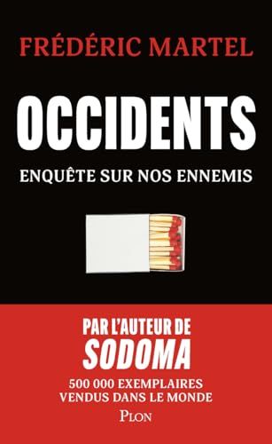 Occidents: Enquête sur nos ennemis-Par l'auteur de Sodoma