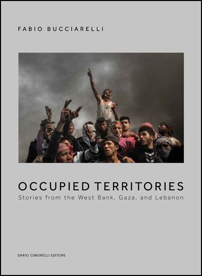 Occupied territories. stories from gaza, lebanon and the west bank