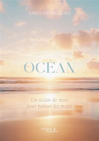Océan Un océan de mots pour panser les maux