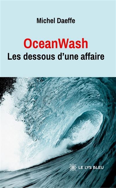 OceanWash Les dessous d'une affaire