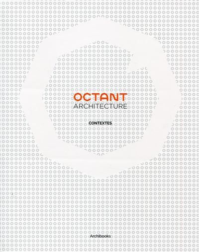 Octant architecture, contextes