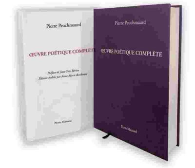 Œuvre poétique complète,  pierre peuchmaurd  (1948 - 2009)