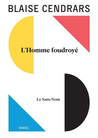 Œuvres complètes L'Homme foudroyé suivi de Le Sans nom