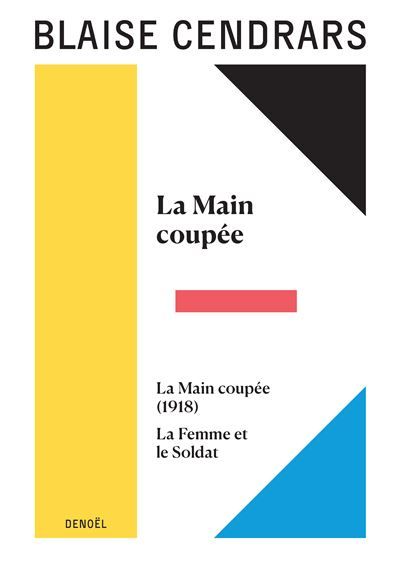 Œuvres complètes La Main coupée suivi de La Main coupée (1918) et de La Femme et le Soldat