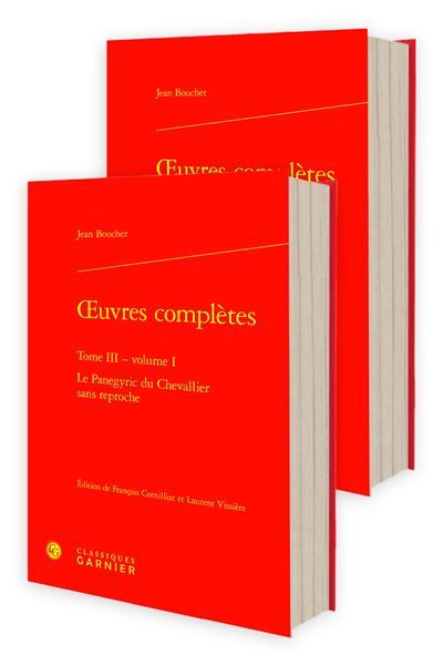Oeuvres complètes Le Panegyric du Chevallier sans reproche