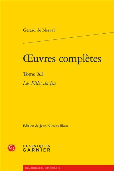 Oeuvres complètes Les Filles du feu