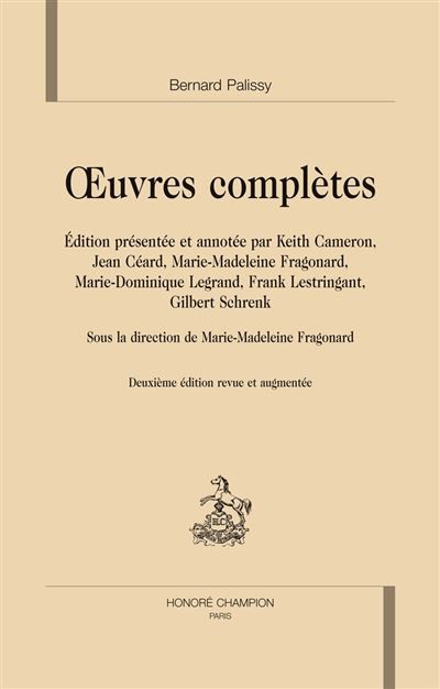 Œuvres complètes Seconde édition augmentée présentée et  annotée.