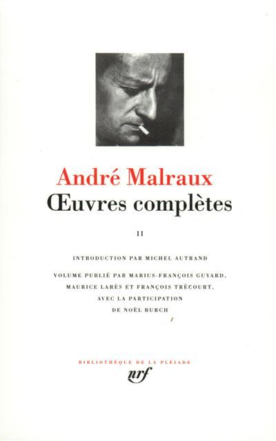 Œuvres complètes Tome 2  L'espoir Les noyers de l'Altenburg