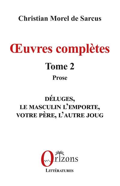 Œuvres complètes Tome 2 - Prose