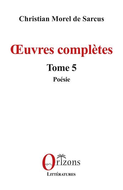 Œuvres complètes Tome 5 - Poésie
