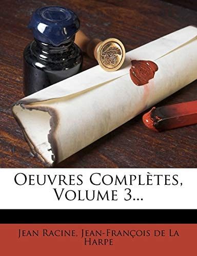 Oeuvres Complètes, Volume 3... (French Edition)
