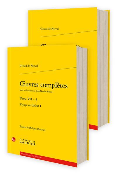 Oeuvres complètes Voyage en Orient