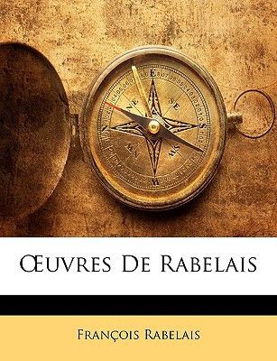 Couverture de Œuvres De Rabelais (French Edition) par Rabelais, François