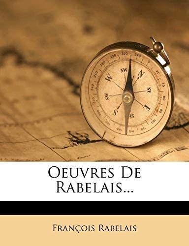 Oeuvres De Rabelais... (French Edition)