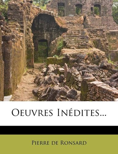 Oeuvres Inedites... (French Edition)