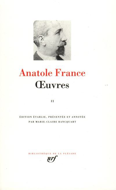 Œuvres Tome 2  La rôtisserie de la reine Pédauque Le lys rouge