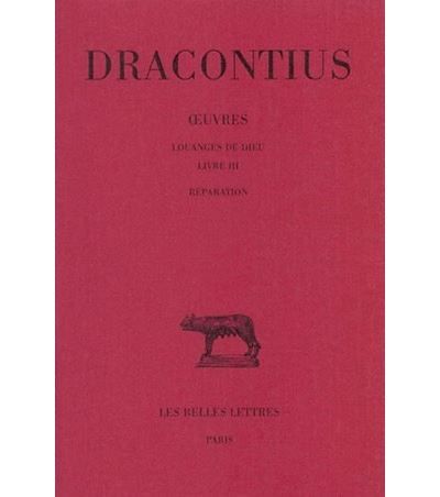 Œuvres. Tome II : Louanges de Dieu, Livre III : Réparation Louanges de Dieu : livre III Réparation