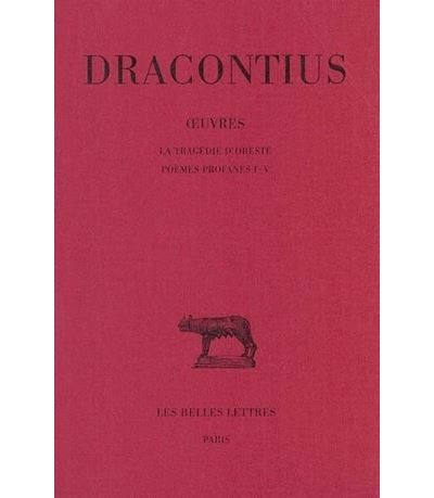 Œuvres. Tome III : La Tragédie d'Oreste - Poèmes profanes I-V La tragédie d'Oreste ; Poèmes profanes I-V