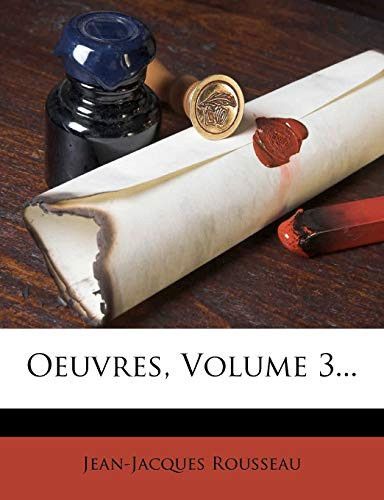 Couverture de Oeuvres, Volume 3... (French Edition) par Rousseau, Jean-Jacques