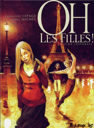 Oh les filles ! Édition intégrale