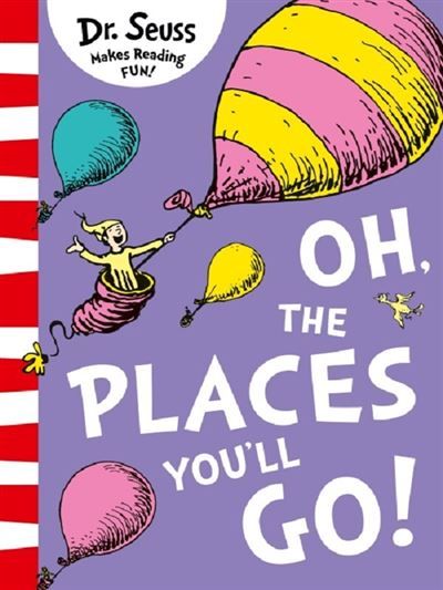 Couverture de Oh, The Places You'll Go ! par Docteur Seuss