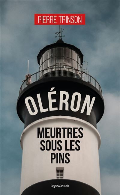 Oleron meurtres sous les pins (geste) (coll. geste noir)