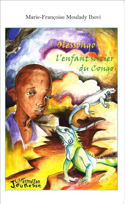 Olessongo l'enfant sorcier du Congo L'enfant sorcier du Congo