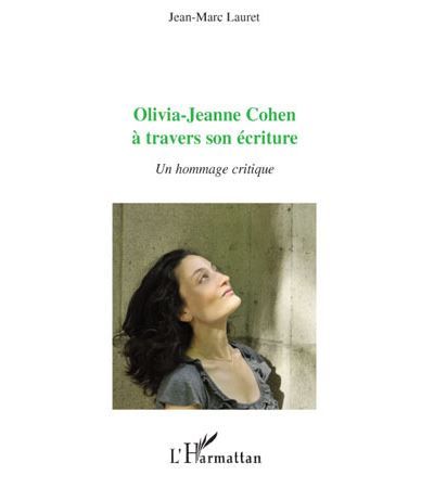 Olivia-Jeanne Cohen à travers son écriture Un hommage critique