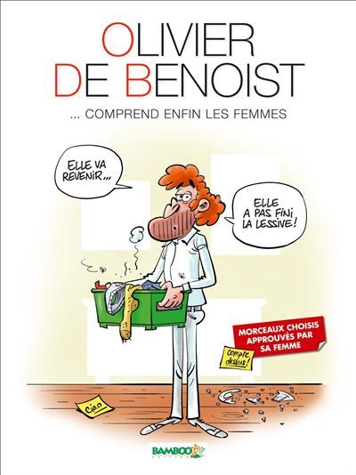 Olivier de Benoist ... Comprend enfin les femmes