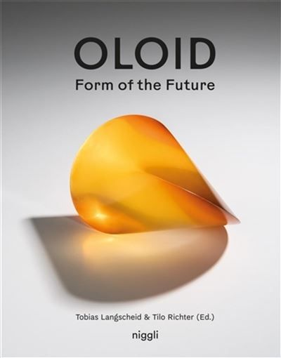 Oloïd Form of the Future